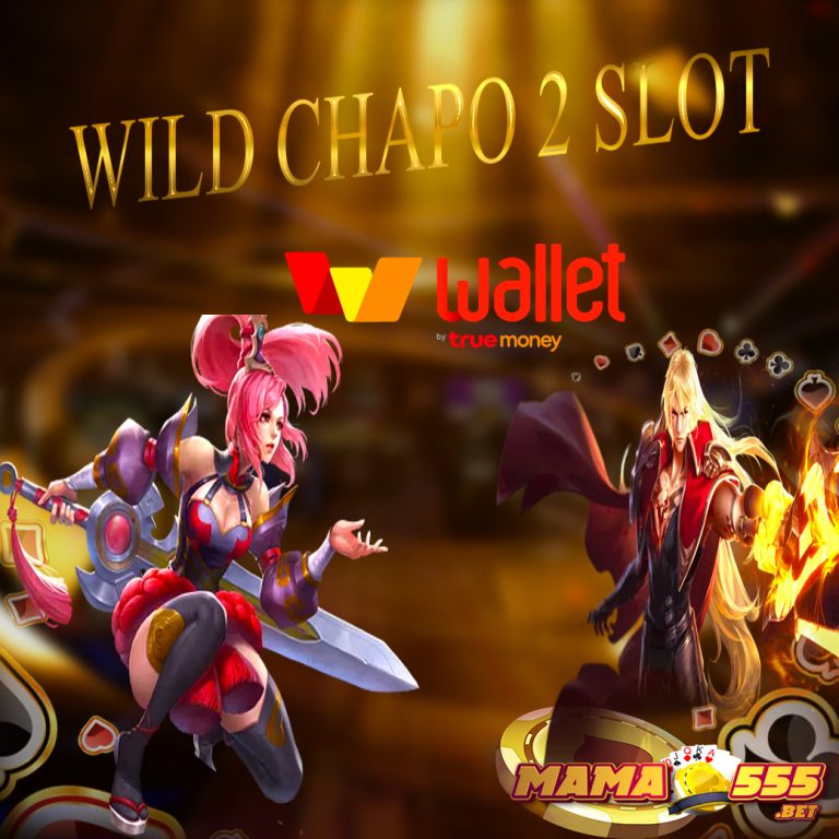 wild chapo 2 slot